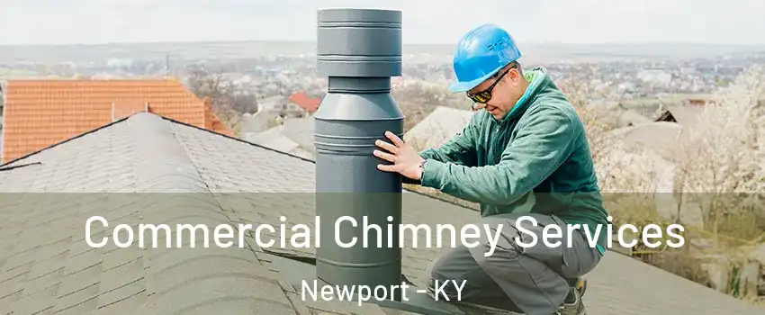  Commercial Chimney Services Newport - KY