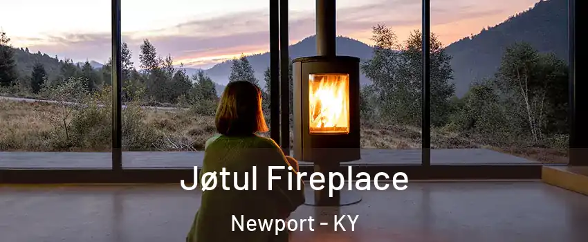  Jøtul Fireplace Newport - KY