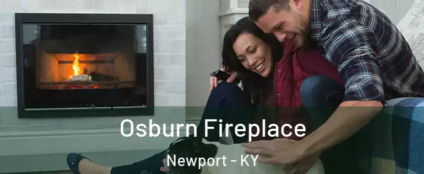  Osburn Fireplace Newport - KY